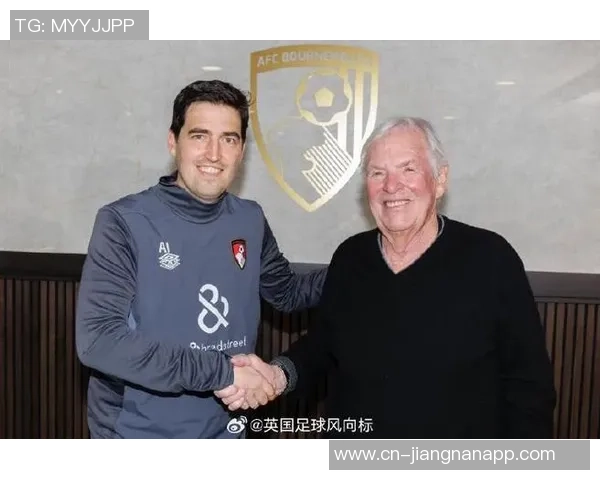 伯恩茅斯总监高度赞扬伊劳拉对俱乐部成功的关键贡献与影响